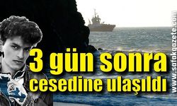Denizde kaybolan gencin cesedine ulaşıldı