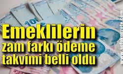 Emeklilerin zam farkı ödeme takvimi belli oldu