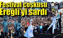 Festival coşkusu Ereğli’yi sardı