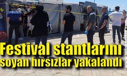 Festival stantlarını soyan hırsızlar yakalandı