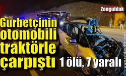 Gurbetçinin otomobili traktörle çarpıştı: 1 ölü, 7 yaralı