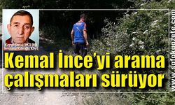 Kemal İnce’yi arama çalışmaları sürüyor