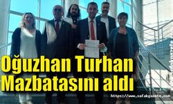 Oğuzhan Turhan Mazbatasını aldı