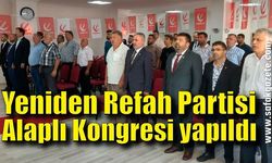 Yeniden Refah Partisi Alaplı İlçe Kongresi yapıldı