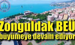 Zonguldak BEÜ büyümeye devam ediyor