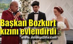 Başkan Bozkurt kızını evlendirdi