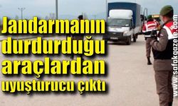 Jandarmanın durdurduğu araçlardan uyuşturucu çıktı