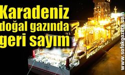 Karadeniz doğal gazında geri sayım