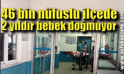 Zonguldak’ın 46 bin nüfuslu ilçesinde 2 yıldır bebek doğmuyor