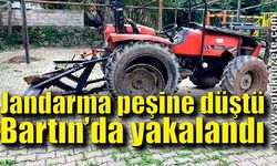 Jandarma peşine düştü Bartın’da yakalandı