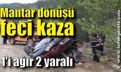 Mantar toplamaya giderken kaza yaptılar! 1'i ağır 2 yaralı