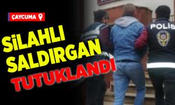 Silahlı saldırgan tutuklandı