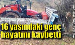 16 yaşındaki genç, hayatını kaybetti