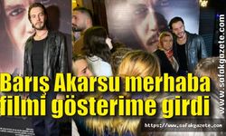 Barış Akarsu merhaba’ filmi memleketi Bartın’da gösterime girdi