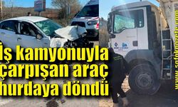 İş kamyonuyla çarpışan araç hurdaya döndü; 4 yaralı