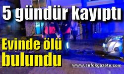 5 gündür ulaşılamayan adam evinde ölü bulundu