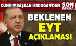 Cumhurbaşkanı Erdoğan'dan beklenen EYT açıklaması