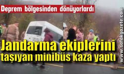 Jandarma ekiplerini taşıyan minibüs kaza yaptı