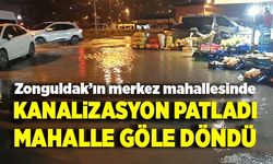 Kanalizasyon patladı, mahalle göle döndü