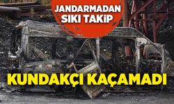 Kundakçı Jandarmadan kaçamadı