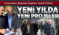 Öztürk; Yeni yılda yeni projeler