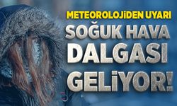 Soğuk hava dalgası geliyor