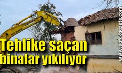 Tehlike saçan metruk binalar yıkılıyor