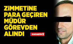 Zimmetine para geçiren müdür görevden alındı