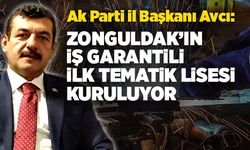 Zonguldak’ın iş garantili ilk tematik lisesi kuruluyor