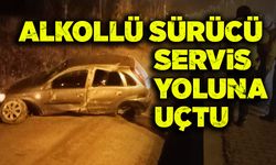 Alkollü sürücü servis yoluna uçtu