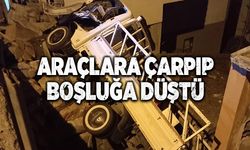 Araçlara çarpıp boşluğa düştü