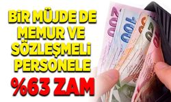 Bir müjde de memur ve  sözleşmeli personele: %63