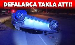 Defalarca takla attı!