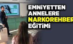 Emniyetten annelere Narkorehber eğitimi