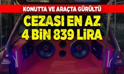 Gürültü cezası en az 4 bin 839 lira