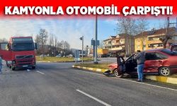 Kamyonla otomobil çarpıştı