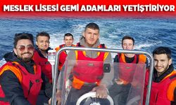 Meslek Lisesi gemi adamları yetiştiriyor
