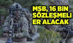 MSB 16 bin sözleşmeli er alacak