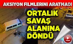 Ortalık savaş alanına döndü!