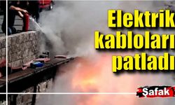 Elektrik kablolarının patlaması paniğe neden oldu