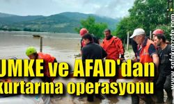 Sel sularında UMKE ve AFAD'dan nefes kesen kurtarma operasyonu