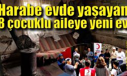 Harabe evde yaşayan 8 çocuklu Aygün ailesinin yeni ev sevinci