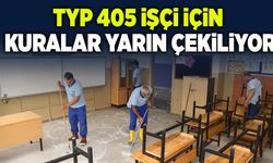 TYP 405 işçi için kuralar yarın çekiliyor