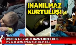 140'ıncı saatte umudun adı 7 aylık Hamza bebek oldu