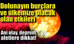 Dolunayın burçlara etkileri