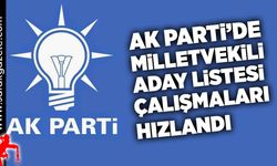 Ak Parti’de milletvekili aday listesi çalışmaları hızlandı