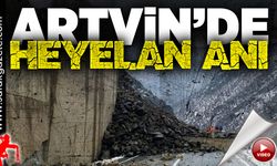 Artvin’de heyelan anı kameralara yansıdı