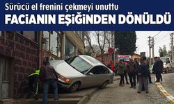 Sürücü el frenini çekmeyi unuttu, facianın eşiğinden dönüldü