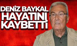 Deniz Baykal hayatını kaybetti