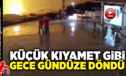 Küçük kıyamet gibi. Gece gündüze döndü